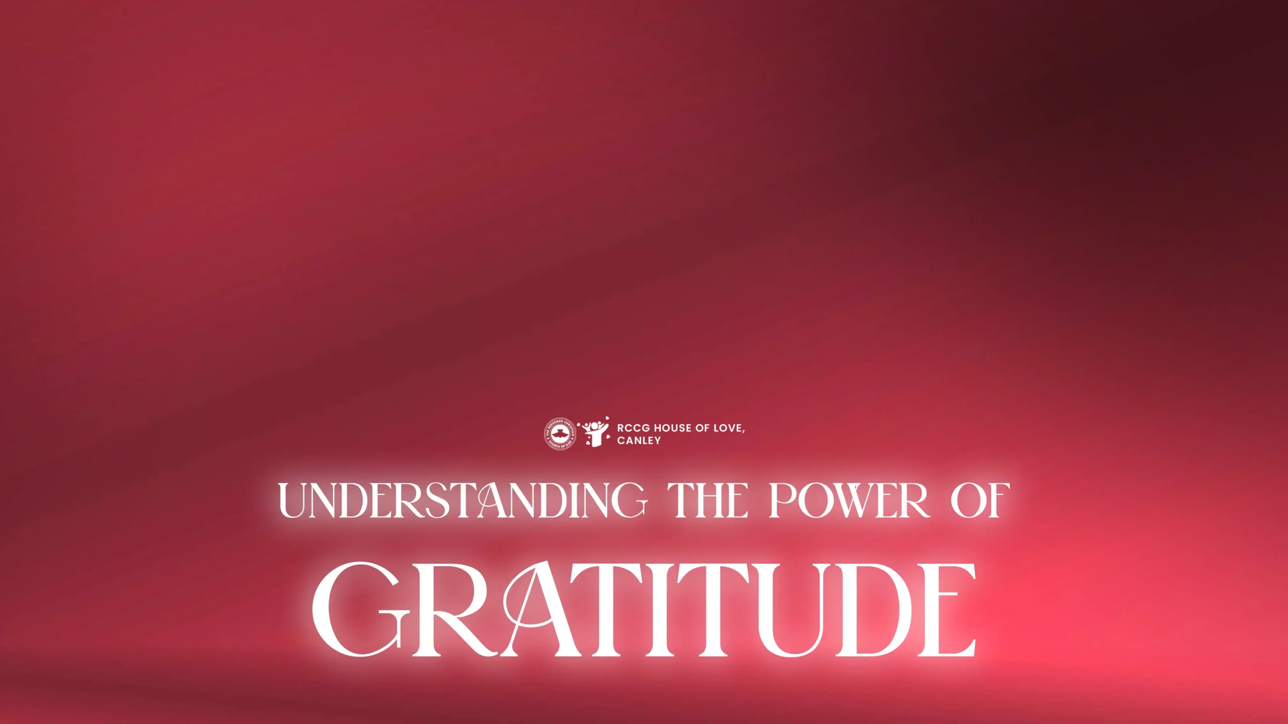 RCCG House of Love Church Coventry Sermon | Understanding the power of gratitude